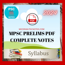 Mizorampsc Detailed Complete Prelims Notes-PDF Files